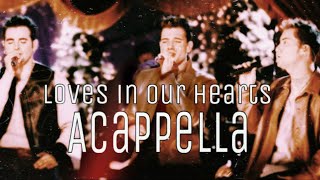 Nsync loves in our hearts acappella