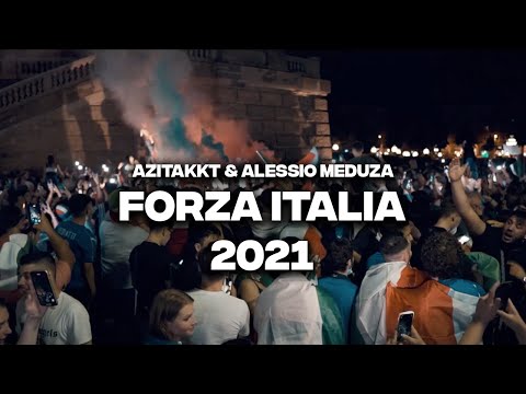ITALIEN EM SONG 2020 FORZA ITALIA 2020 (FRATELLI) - AZITAKKT X ALESSIO MEDUZA