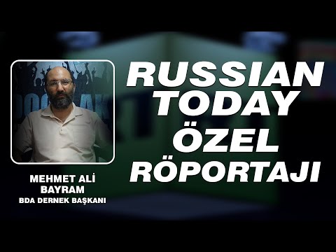DERNEK BAŞKANIMIZDAN RUSSIAN TODAY'E ÖZEL AÇIKLAMALAR