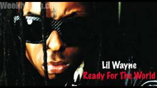 lil wayne ready for the world (Remix)