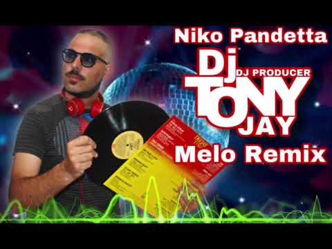 Dj Tony Jay ft Niko Pandetta - Melo Remix