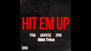 Tyga - Hit em&#39; Up ft. 2pac, Obie Trice