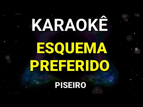 KARAOKÊ DE PISEIRO - ESQUEMA PREFERIDO - DJ IVIS