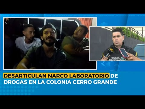 Desarticulan narco laboratorio de drogas en la colonia Cerro Grande