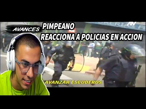 PIMPEANO REACCIONA A POLICIAS EN ACCION!