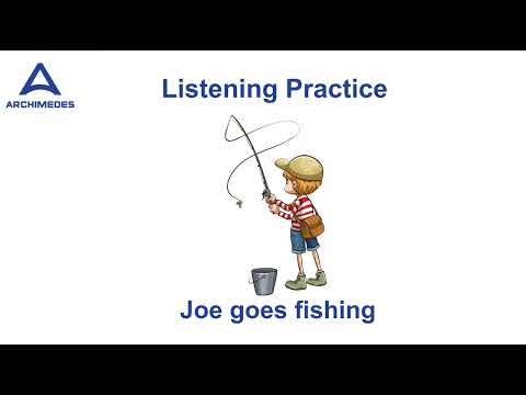 Listening Practice _ Joe goes fishing