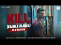 Kill Kaawaa Kaawaa Film Version Lakshya Raghav Tanya Shashwat Sudhir Sanj V