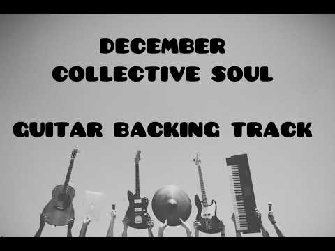 Collective Soul - December (con voz) Backing Track