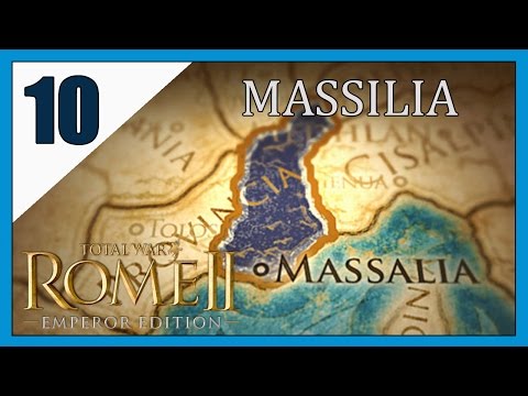 Total War: Rome 2. Let's Play, Massilia Part 10. Things are looking up (Hour episode)