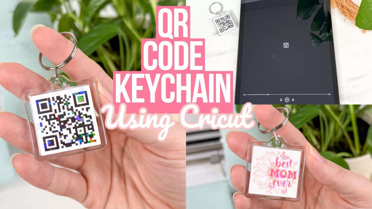 DIY QR CODE KEYCHAINS: PERFECT FOR MOTHER'S DAY OR YOUR SMALL BUSINESS | CRICUT PROJECT IDEA