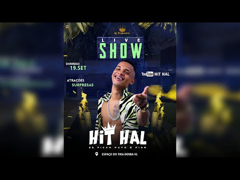 LiveShow - Hit Hal (Se Ficar Puto é Pior). #live #musicaaovivo #transmissão