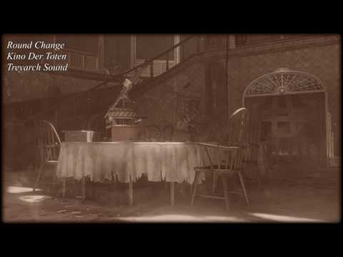 Round Change - Kino Der Toten - Zombies Chronicles Soundtrack
