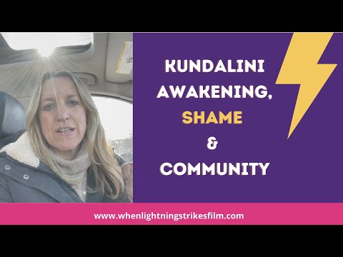 Kundalini Awakening, Shame & Community