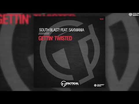South Blast! - Gettin' Twisted (feat. Saxmania)