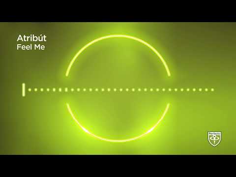 Atribút - Feel Me