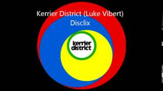 Kerrier District (Luke Vibert) - Disclix