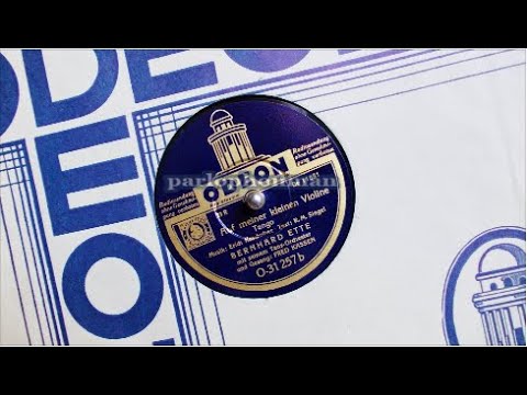 Bernhard Etté mit seinem Tanz-Orchester  &  Fred Kassen :  Auf meiner kleinen Violine ...