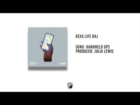Rexx Life Raj - Handheld GPS [Prod. by Julia Lewis]