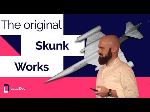 The Original Skunk Works – Nickolas Means | The Lead Developer UK 2017