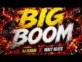 BIG BOOM - DJ.ILHAM x WALY BEATS 