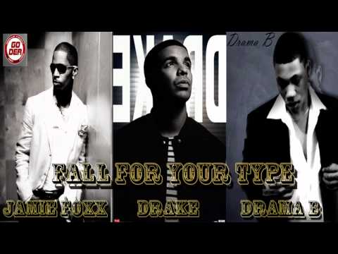 Jamie Foxx - Fall For Your Type [CDQ] Ft Drake & Drama B [DL LINK]