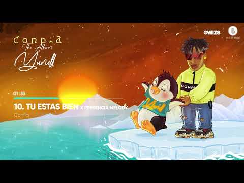 Yunell - Tú Estás Bien x Presencia Melody
