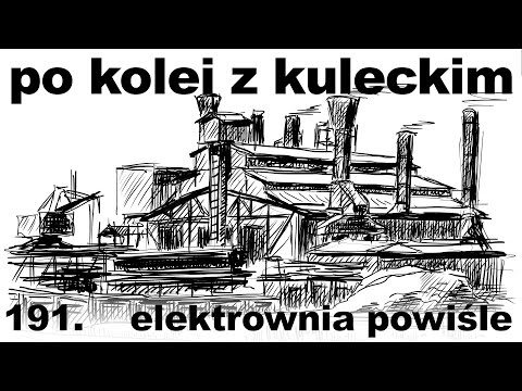 Po kolei z Kuleckim - Odcinek 191 - Elektrownia Powiśle (Warszawa)