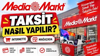 MediaMarkt Taksit Nasıl Yapılır? (İnternet ve Mağaza)