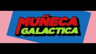 MUÑECA  GALACTICA HEY