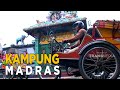 Kawasan Kampung Madras Yang Dihuni Oleh Masyarakat Komunitas Hindia SISI LAIN