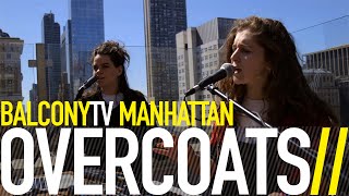 OVERCOATS - THE FOG (BalconyTV)