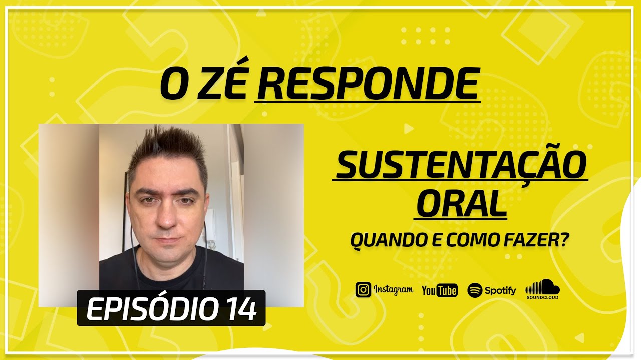Sustentação Oral - Quando e Como fazer.