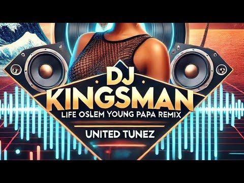 LIFE OSLEM YOUNG PAPA (REMIX) UNITED TUNEZ [0325]