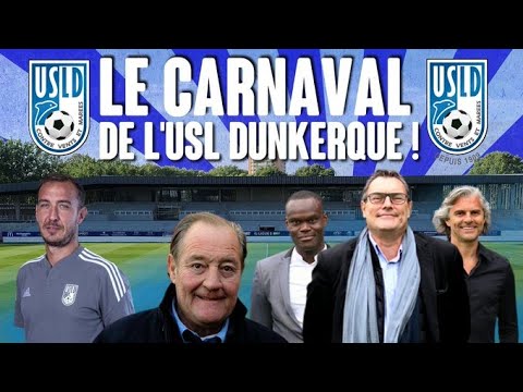 La gestion carnavalesque de l'USL Dunkerque !