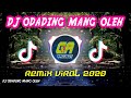 DJ ODADING MANG OLEH TIKTOK VIRAL 2020