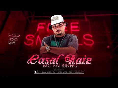MC Falkinho - CASAL RAIZ