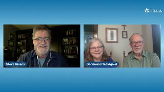 Bridges Conversations: Ted and Donna Agniel