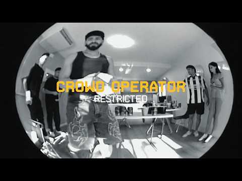 Restricted - Crowd Operator [RV026] [Offical Video]