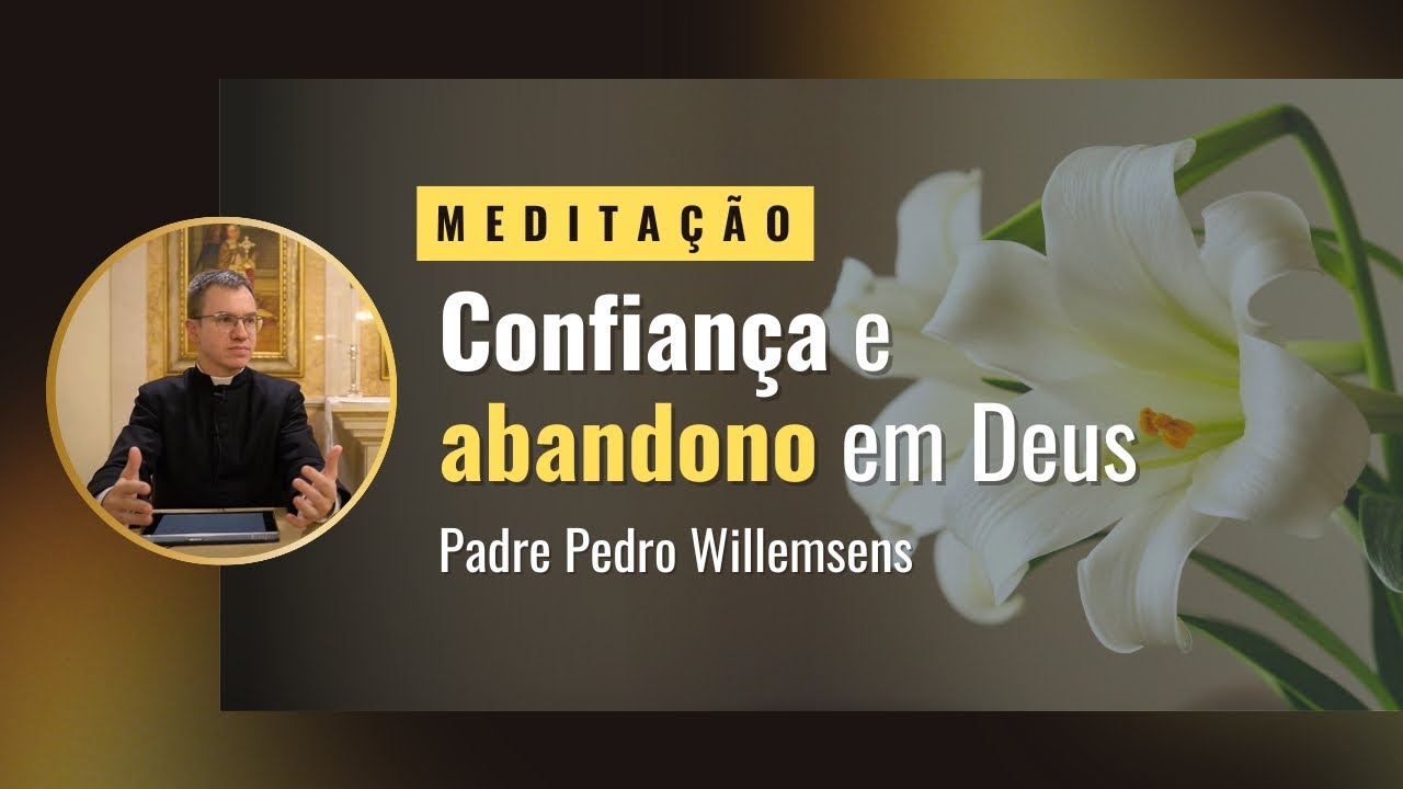 Confiança e abandono em Deus