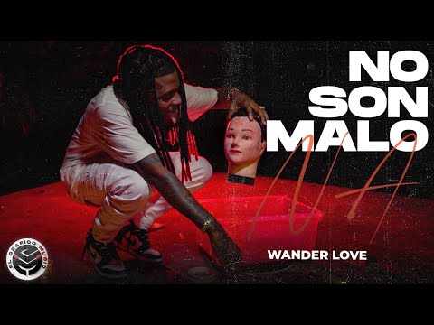 No Son Malo Na - Wander Love (Video Oficial) 4K