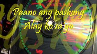 Gary Valenciano - Pasko Na Sinta Ko (lyrics)