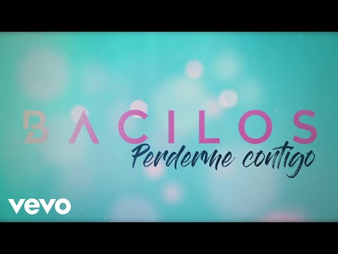 Bacilos - Perderme Contigo (Official Lyric Video)