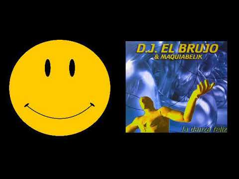 DJ El Brujo - Felicidad Por Un Tubo