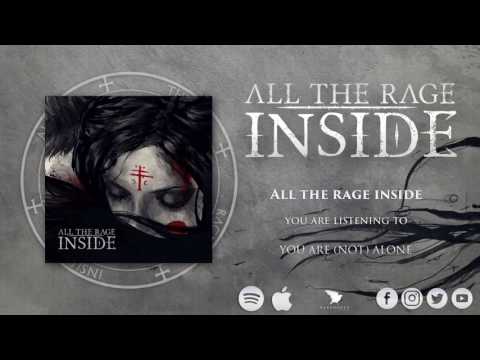 All The Rage Inside - You Are (Not) Alone
