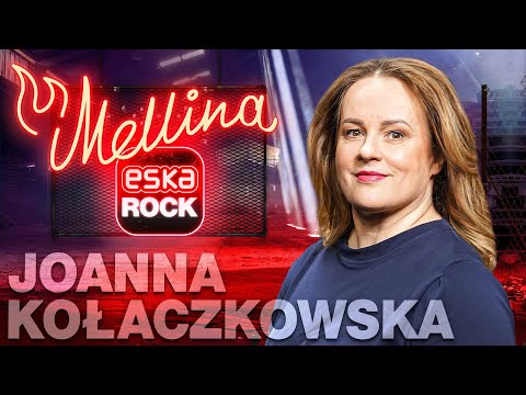 Joanna Kołaczkowska: pierwsza rozmowa na poważnie | Mellina