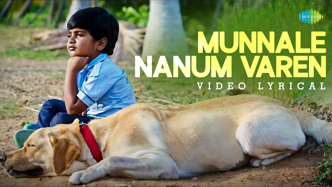 Munnala Nanum Varen Song Lyrics – Bow Bow (Tamil)