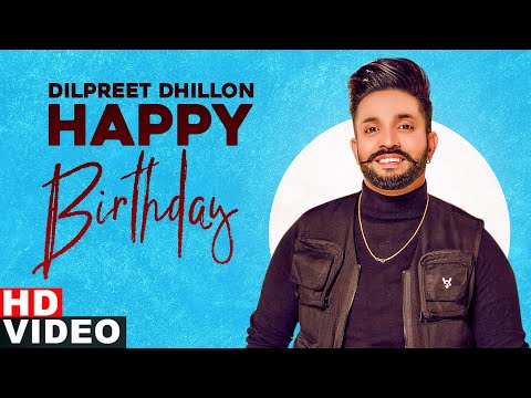 Birthday Wish | Dilpreet Dhillon | Birthday Special | Latest Punjabi Songs 2020 | Speed Records