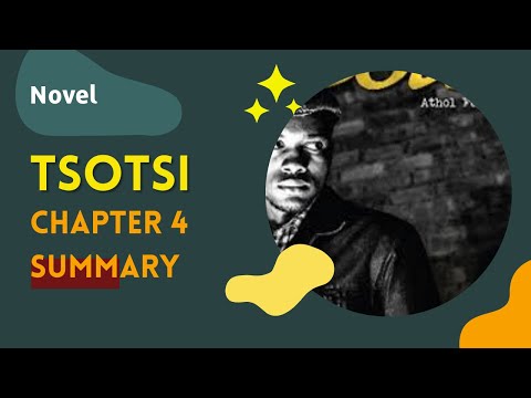 📖 Tsotsi Chapter 4 Summary | Grade 11 English Home Language | Study Guide 🎧