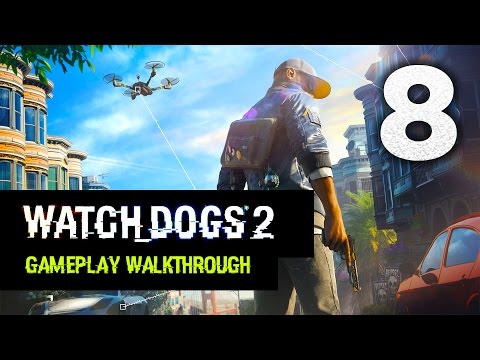 Watch Dogs 2 - Gameplay Walkthrough Part 8 [Mission 3: False Profits] - Campaign Walkthrough (PS4)