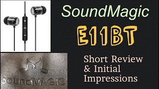 SoundMagic E11BT - Bluetooth Earphones Review